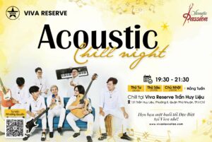 Read more about the article ĐÊM NHẠC ACOUSTIC CHILL NIGHT TẠI VIVA RESERVE TRẦN HUY LIỆU