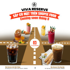 Read more about the article VIVA RESERVE SẮP CÓ MẶT TRÊN SHOPEE FOOD